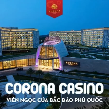 Bật mí về tụ điểm ăn chơi giải trí hot hit, Casino Phú Quốc